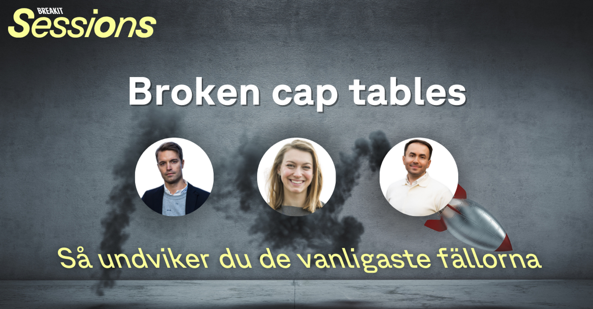 Breakit Sessions: Broken cap tables