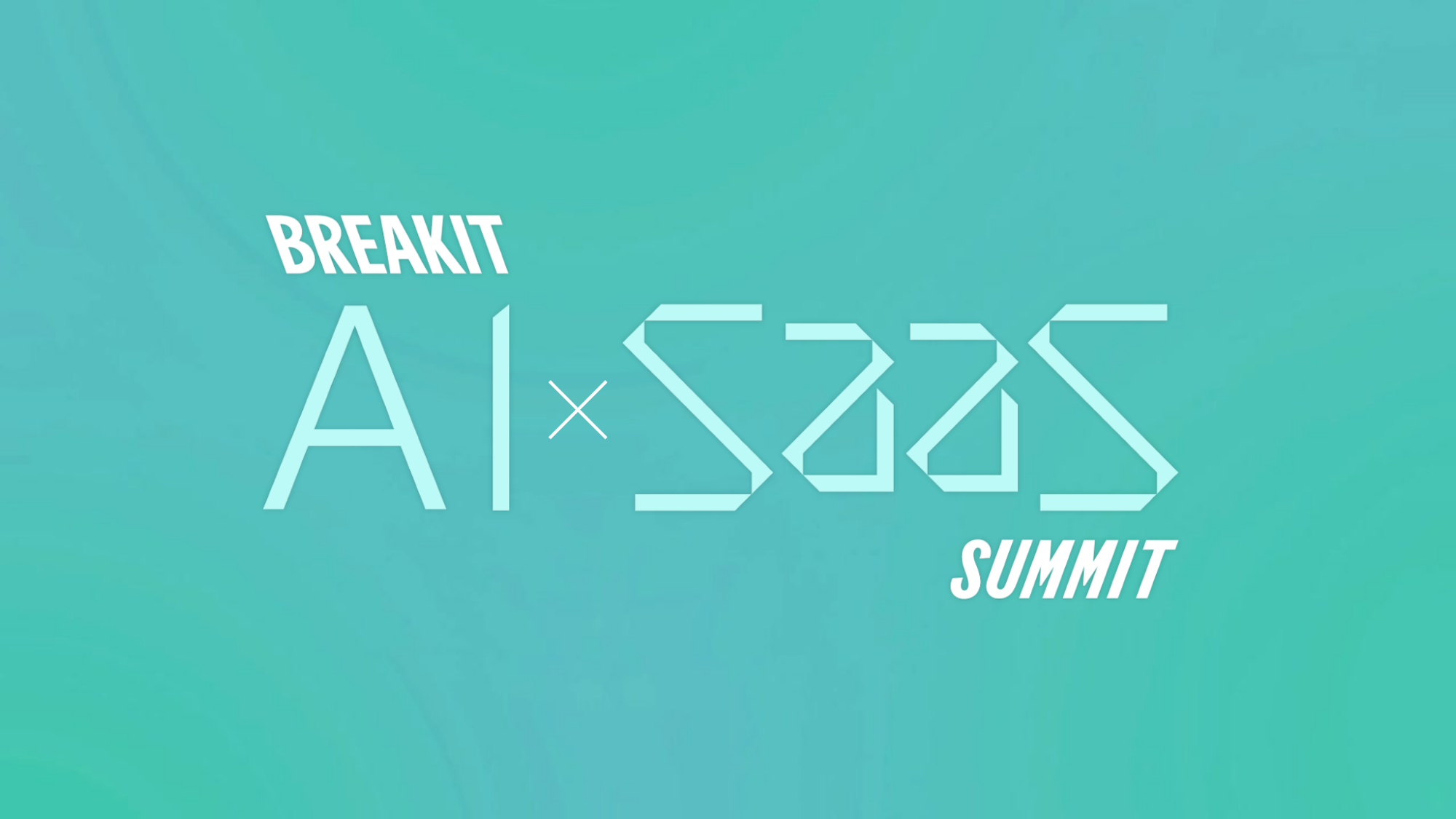 Breakit Breakit AI x SaaS Summit 2026