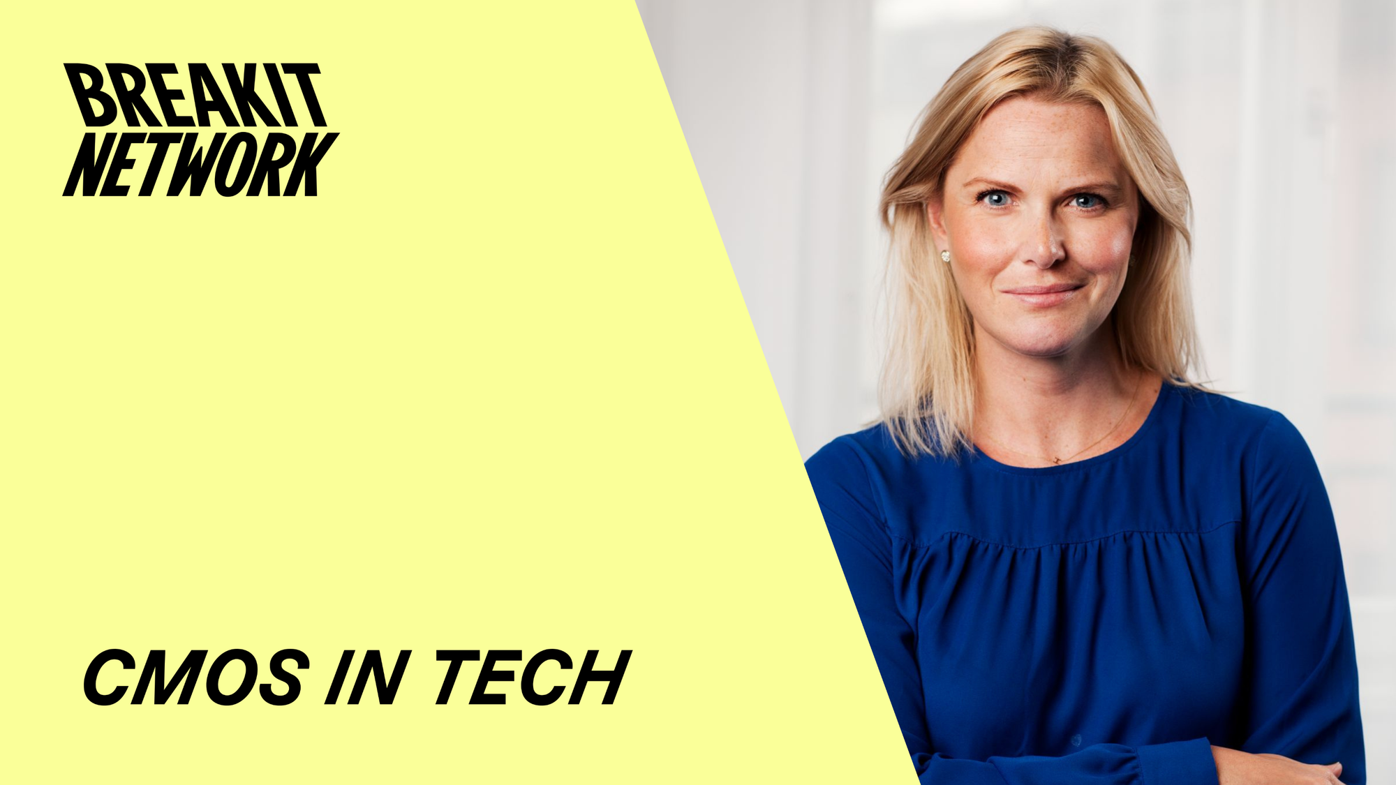 Breakit CMOs in tech