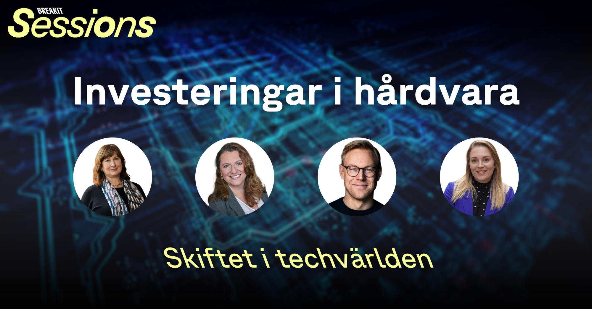 Breakit Breakit Sessions: Investeringar i hårdvara